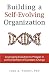 Building a Self-Evolving Organization by John Winder