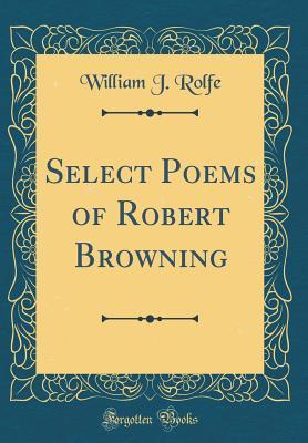 Select Poems of Robert Browning