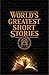 World's Greatest Short Stories