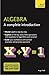 Algebra: A Complete Introdu...