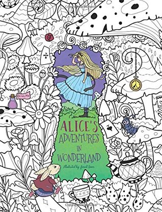Alice's Adventures in Wonderland: A Whimsical Coloring Book for Adults and Kids (Relaxation, Mediation, Inspiration)