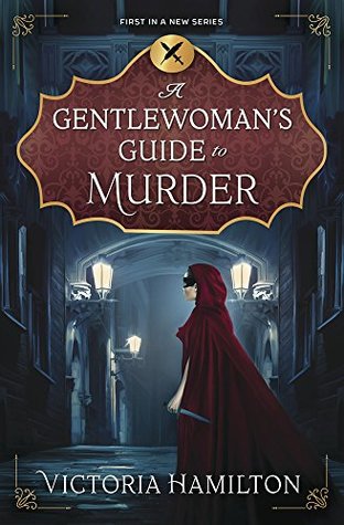 A Gentlewoman's Guide to Murder (A Gentlewoman's Guide to Murder #1)