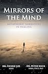 Mirrors of the Mind - Metaphoric Narratives in Healing
