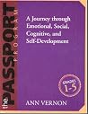 The PASSPORT Program: A Journey through Emotional, Social, Cognitive, and Self-Development/Grades 1-5 The PASSPORT Program: A Journey through Emotional, Social, Cognitive, and Self-Development/Grades 1-5