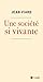 Une société si vivante (Mon...