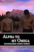 Alpha to My Omega