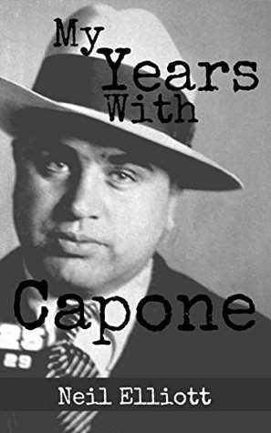 My Years With Capone: Jack Woodford - AL Capone, 1924 - 1932 (Kindle Edition)