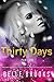 Thirty Days Part One (Thirty Days, #1)