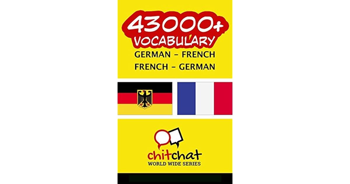 43000 German French French German Vocabulary By Jerry Greer - 