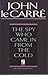 The Spy Who Came In From the Cold by John Le Carré