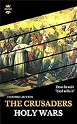 THE CRUSADERS: HOLY WARS