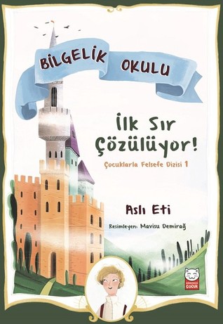 Bilgelik Okulu-İlk Sır Çözülüyor! (Paperback)