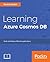 Learning Azure Cosmos DB by Shahid Shaikh