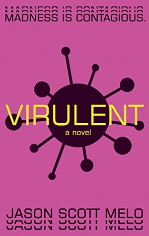 Virulent (Kindle Edition)