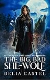 The Big Bad She-Wolf by Delia Castel