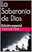 La Soberanía de Dios. Edición especial by Arthur W. Pink