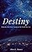 Destiny: When the Stars Were Young and the World was New