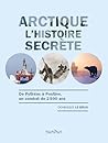 Arctique - L'hist...