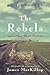 The Rebels and Other Short ...
