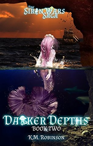 Darker Depths (The Siren Wars Saga, #2)