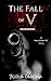 The Fall of V (The Henchmen...