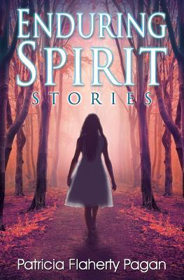 Enduring Spirit:  Stories  (The Crossroads Collection #2)
