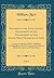 Records of the Intelligence Department of the Government of the North-West Provinces of India, Vol. 1: During the Mutiny of 1857, Including ... Cawnpore, and Other Places (Classic Reprint)
