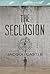 The Seclusion (The Seclusion #1)