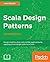 Scala Design Patterns by Ivan Nikolov
