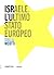 Israele. L'ultimo stato europeo by Giulio Meotti