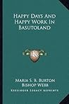 Happy Days and Happy Work in Basutoland