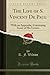 The Life of S. Vincent De Paul by R.F.  Wilson