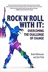 Rock 'N' Roll With It: Overcoming the Challenge of Change