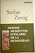 Nuevos momentos estelares de la humanidad by Stefan Zweig Nuevos momentos estelares de la humanidad by Stefan Zweig