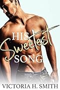 His Sweetest Song