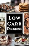 Low Carb Desserts...