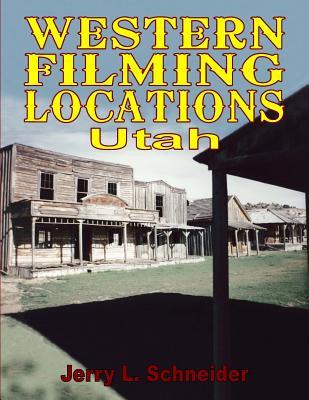 Western Filming Locations Utah: Regular Edition