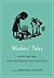 Workers' Tales: Socialist Fairy Tales, Fables, and Allegories from Great Britain (Oddly Modern Fairy Tales)