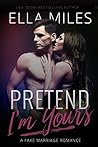 Pretend I'm Yours
