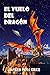 El Vuelo Del Dragón