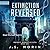 Extinction Reversed (Robot Geneticists Book 1)
