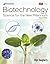 Biotechnology: Science for ...