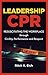 Leadership CPR by Ritch Eich