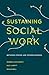Sustaining Social Work: Bet...