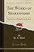 The Works of Shakespeare: T...