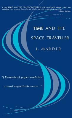 Time and the Space-Traveller (Hardcover)