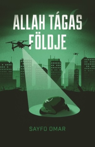 Allah ​tágas földje (Hardcover)