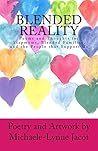 Blended Reality by Michaele-Lynne Jacot