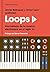 Loops 1: Una historia de la música electrónica en el siglo XX
