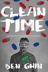 Clean Time: The True Story of Ronald Reagan Middleton Clean Time: The True Story of Ronald Reagan Middleton
